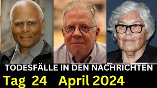 3 Trauer um verstorbene Prominente die am 24 April 2024 verstorben sind [upl. by Ethelred]