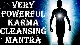 BEST KARMA CLEANSING FOR BAD KARMA EFFECTS  KARMA SHANTI MANTRA  VERY VERY POWERFUL [upl. by Jarus55]