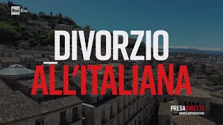 Divorzio allitaliana  PresaDiretta 15092024 [upl. by Kieffer]