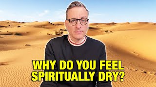 Why Do You Feel Spiritually Dry The Becket Cook Show Ep 153 [upl. by Needan]