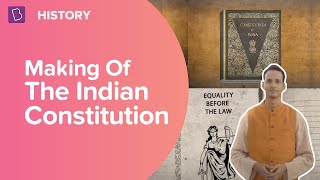 Making of the Indian Constitution  Class 8  History  Learn With BYJUS [upl. by Heisser]