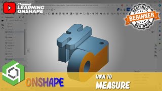 Onshape How To Measure [upl. by Winou]