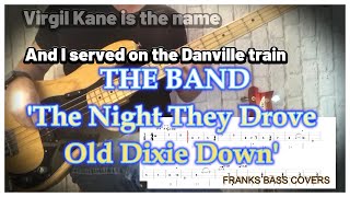 quotThe Night They Drove Old Dixie Downquot – The Band bass tab amp cover  FRANKS BASS COVERS [upl. by Nylegna]