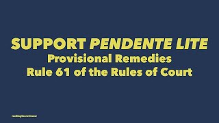 Provisional Remedies Rule 61 Support Pendente LIte [upl. by Slayton607]