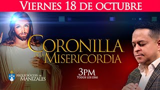 CORONILLA DE LA DIVINA MISERICORDIA de hoy viernes 18 de octubre Oración de la tarde con Juan Camilo [upl. by Kassel]