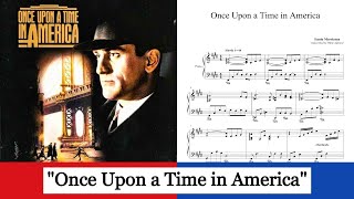 ONCE UPON A TIME IN AMERICA  ENNIO MORRICONE with sheets [upl. by Blunt]