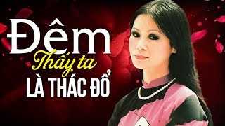 ĐÊM THẤY TA LÀ THÁC ĐỔ Sáng Tác Trịnh Công Sơn  KHÁNH LY OFFICIAL [upl. by Ahseila]