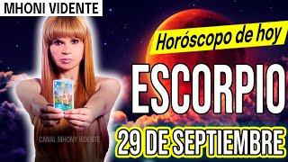 😳 CUÍDATE MUCHO EL DÍA DE HOY 😳⛔️❌MHONI VIDENTE 🔮 Horóscopo de hoy ESCORPIO 29 de SEPTIEMBRE 2024 ❤️ [upl. by Clementi]