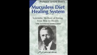 Book review Arnold Ehrets mucusless diet healing system [upl. by Haleak15]