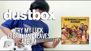 DUSTBOX  TRY MY LUCK  GUITAR COVER [upl. by Llenet]