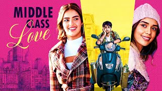 MIDDLE CLASS LOVE  GEN Z LOVE STORY MOVIE  NEW RELEASED  Manoj PahwaEisha Singh [upl. by Starks]