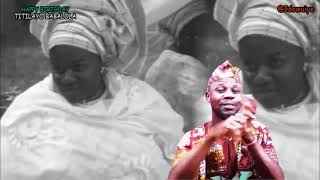 Titilayo Babalola Birthday Greetings Oriki Ẹ̀gbá Alake [upl. by Seale82]