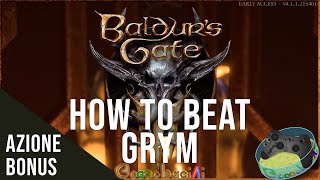 Azione Bonus How to Beat  Come sconfiggere Grym Eternal Protector of the Forge  bg3 ITA [upl. by Hemminger]