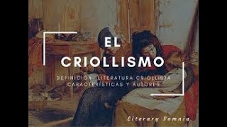 El criollismo  Narrativa regionalista  Resumen de estudio [upl. by Reldnahc278]