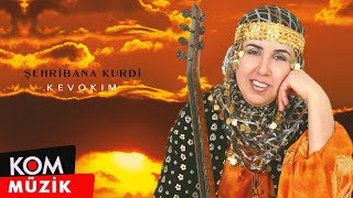 Şehrîbana Kurdî  Kevokim Official Audio [upl. by Soisatsana]