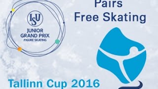 2016 ISU Junior Grand Prix  Tallinn  Pairs Free Skate [upl. by Petrick]