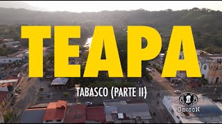 Teapa Tabasco Parte II 2023 [upl. by Carlyle]