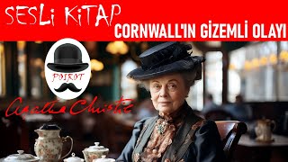 AGATHA CHRISTIE Cornwallın Gizemli Olayı Sesli Kitap Polisiye [upl. by Ylus]