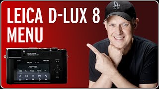 The new Leica DLux 8 Menu [upl. by Samella]