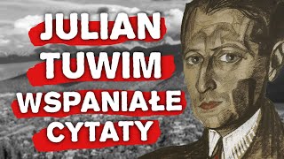 Julian Tuwim Wspaniałe Cytaty Wybitnego Polskiego Poety  SŁOWO FILOZOFA [upl. by Jesse548]