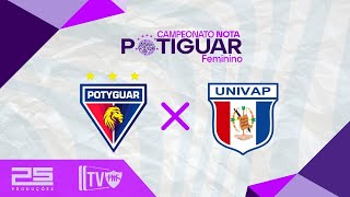 🔴 AO VIVO POTYGUAR CN X UNIVAP CAMPEONATO POTIGUAR FEMININO 2024 [upl. by Urbanus]