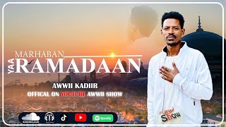 New Neshid Ya Ramadaan  Awwii Khadir  official Video 2024 [upl. by Trebmer941]