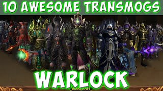 10 Awesome Warlock Transmog Sets World of Warcraft [upl. by Ahsemac]