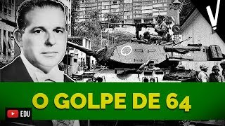 O GOLPE DE ‘64│ História do Brasil [upl. by Houston]