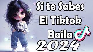 Si Te Sabes El Tiktok Baila  2024 [upl. by Atilek954]