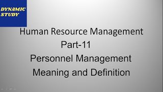 Personnel Management  Meaning and Definition [upl. by Adolf]