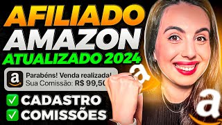 AFILIADO AMAZON 2024 Como Fazer o CADASTRO e Ganhar DINHEIRO NA AMAZON [upl. by Nnaeoj194]