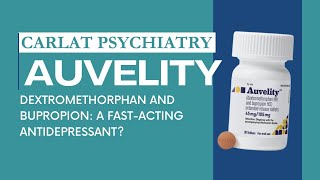 Auvelity Dextromethorphan and Bupropion  A Fast Acting Antidepressant [upl. by Aerdnaed698]