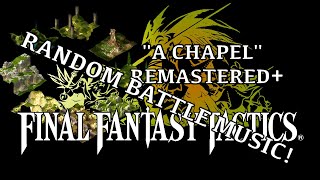 Final Fantasy Tactics OST  A Chapel  REMASTERED [upl. by Enitsirhc999]