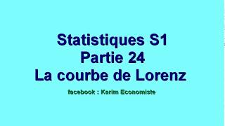 Statistique S1 partie 24 quot la courbe de Lorenz  courbe de concentration quot [upl. by Ykciv]