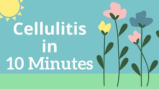 Cellulitis in 10 Minutes Nursing [upl. by Leonardo30]