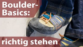 BoulderBasics richtig stehen beim Klettern [upl. by Fakieh272]