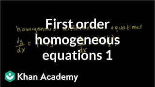 First order homogenous equations  First order differential equations  Khan Academy [upl. by Namor]