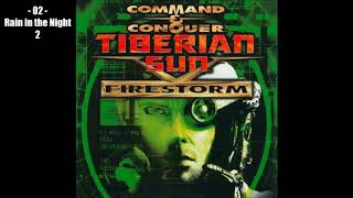 Command amp Conquer Tiberian Sun Firestorm  02 Rain in the Night 2 [upl. by Gaby]