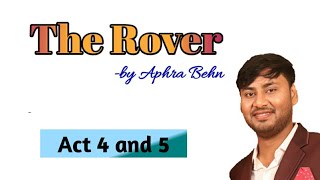 The Rover by Aphra Behn part 2 Act 4 and 5 detailed summary in Bengali [upl. by Paulita]