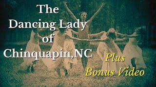 S4  E53 The Dancing Lady of Chinquapin NCplus Bonus Video [upl. by Keller]