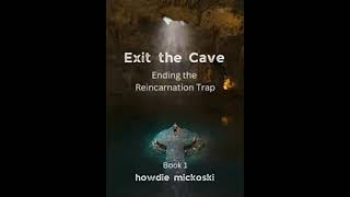 Exit the Cave Chapter 5 and 6 [upl. by Ytsenoh3]