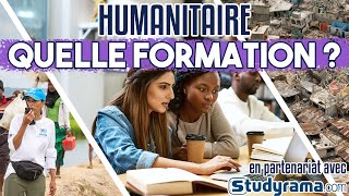 TRAVAILLER dans lHUMANITAIRE  Quelles formations [upl. by Ssitnerp248]