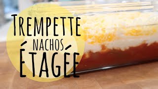 RECETTE TREMPETTE À NACHOS ÉTAGÉE SUPER FACILE [upl. by Coonan884]