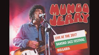 Mungo Jerry  Live at the Bansko Jazz Festival 2017 [upl. by Nnaecyoj562]