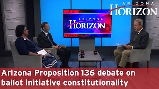 Arizona Proposition 136 debate on ballot initiative constitutionality [upl. by Jepum]