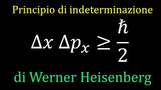 MQ11  Principio di indeterminazione di Heisenberg [upl. by Gardie90]