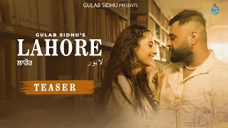 Latest Punjabi Songs 2024  Lahore  Teaser  Gulab Sidhu  Jang Dhillon  New Punjabi Songs 2024 [upl. by Macegan658]