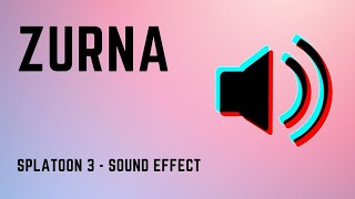 Splatoon 3 Sound Effects  Zurna Sound [upl. by Baptist376]