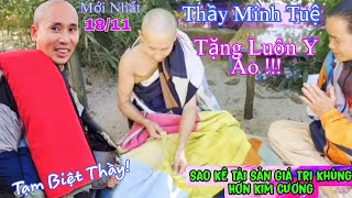 Thầy Minh Tuệ Sao Kê Tài Sản Giá Trị Hơn Cả Kim Cương Thầy Tặng Luôn Y Phấn Tảo [upl. by Epotimet]