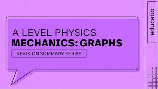 A LEVEL PHYSICS REVISION ALL GRAPHS EXPLAINED [upl. by Ettenahc]